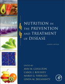 Nutrition in the prevention and treatment of disease, 4e